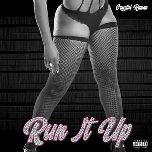 Run It Up (Explicit)