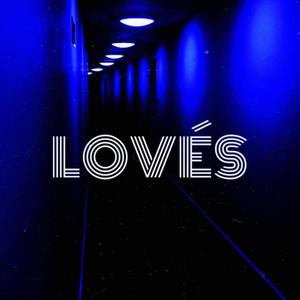 Lovés (feat. NINE ONE) [Explicit]