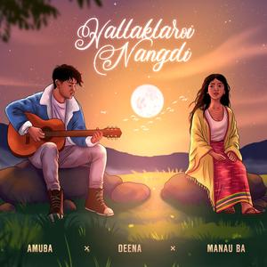 Hallaklaroi Nangdi (feat. Deena Khumanthem)