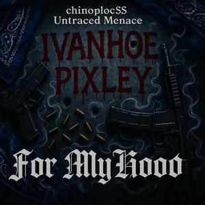 For My Hood (feat. Untraced Menace) (Explicit)
