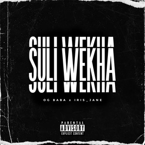 Suli Wekha (Explicit)