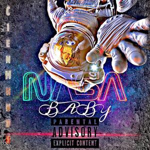 Nasa Baby (Explicit)