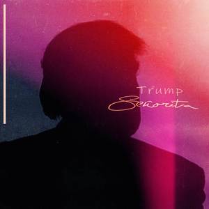 Trump - Señorita