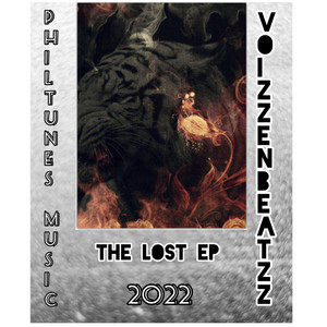 Philtunes Music x Voizzenbeatz The Lost Ep (The Lost EP 2022) [Explicit]