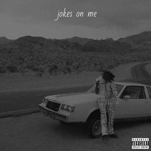 Jokes on Me (Explicit)