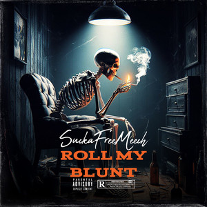 Roll My Blunt (Explicit)