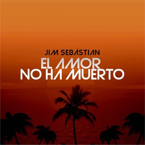 El Amor No Ha Muerto