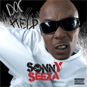 Sonny Seeza - Doc Help (Explicit)