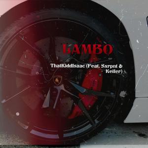 LAMBO (feat. Sxrpnt & Keifer) [Explicit]