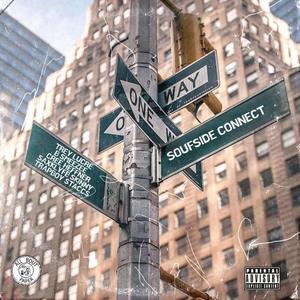 Soufside Connect (feat. B Smeezee, Cree Heffner, Saxklyfe Skinny & Trapboystaccs) (Explicit)