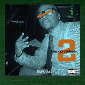 Black Presidents II (Explicit)