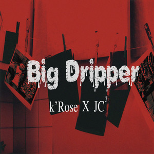 Big Dripper (Explicit)