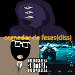 comedor de feses (diss) [Explicit]