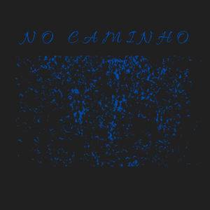 NO CAMINHO (Explicit)