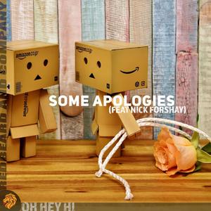 Some Apologies (feat. Nick Forshay)