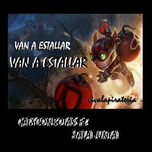 Van a estallar (feat. Gatx con botas & Mala Junta) (Explicit)