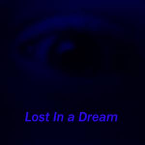 Lost In a Dream