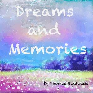 Dreams and Memories