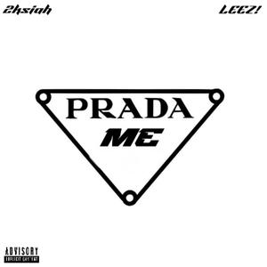 Prada me (feat. LEEZ!) [Explicit]