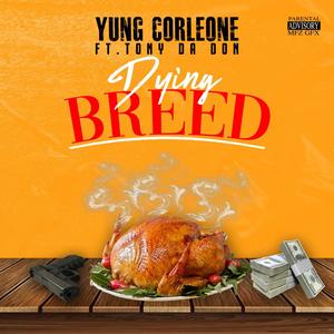 Dying Breed (feat. Tony Da Don & DJ Kilo) [Explicit]