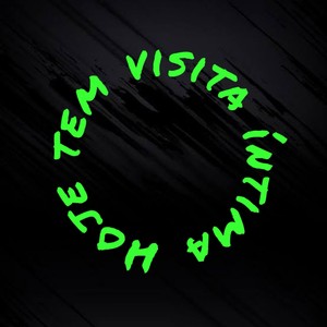 HOJE TEM VISITA INTIMA (Explicit)