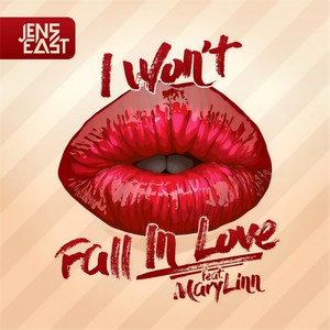 I Won't Fall In Love(feat. MaryLinn)