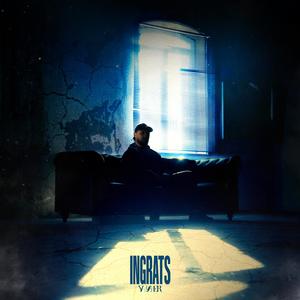 Ingrats (Explicit)