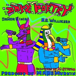 Dope Poetry(feat. O.G. Willikers & DJ Steezo) (Explicit)