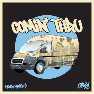 Comin' Thru (feat. Jarv) [Explicit]