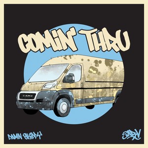 Comin' Thru (feat. Jarv) (Explicit)