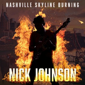 Nashville Skyline Burning