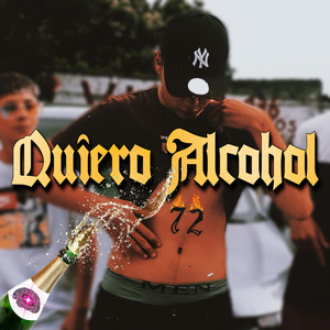 Quiero Alcohol (Remix)