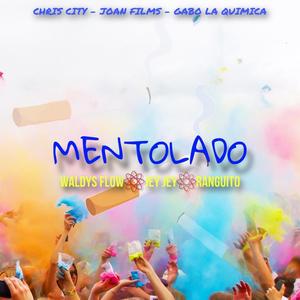 Mentolado (feat. Waldys Flow, Jey Jey & Ranguito) (Explicit)