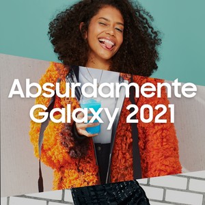 Absurdamente Galaxy 2021