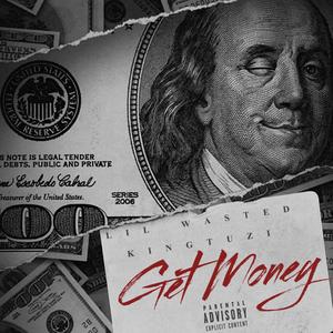 Get Money (feat. King tuzi) [Explicit]