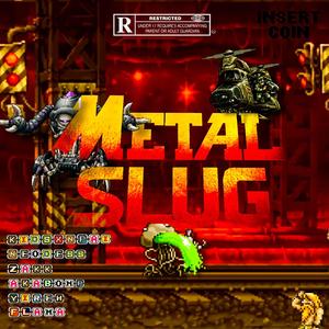 Metal Slug (feat. KidSxnpai, Flama DKV, NeoDess, AKABOMP, Yireh77 & Tokyo Mvffia) [Explicit]