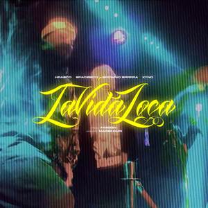 La vida loca (Explicit)