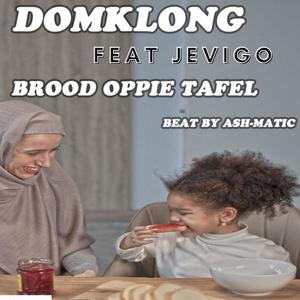 Brood Oppie Tafel (feat. Jevigo) [Explicit]