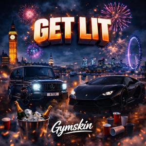 Gymskin - Get Lit (Explicit)