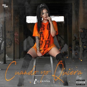 Cuando Yo Quiera (Explicit)