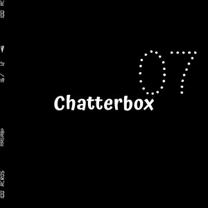 Chatterbox 07 (Explicit)