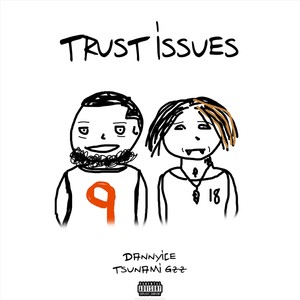 Trust Issues (Explicit)