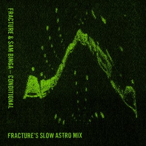 Fracture - Conditional (Fracture's Slow Mix)