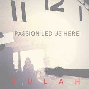 Passion Led Us Here