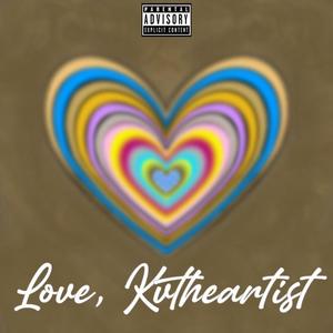 Love, Kvtheartist (Explicit)