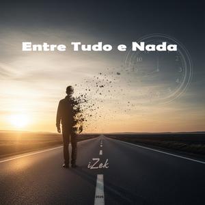 Entre Tudo e Nada