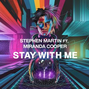 Stay with me (feat. Miranda Cooper)