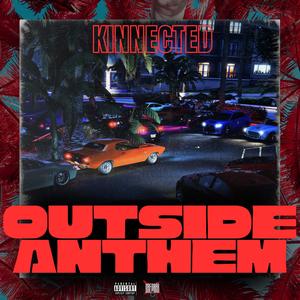 Outside Anthem (Explicit)