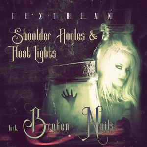 Shoulder Angles and Float Lights (feat. Broken Nails)