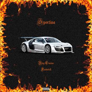 Sportiva (feat. Frederick) [Explicit]